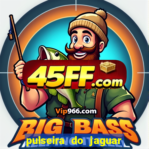 pulseira do jaguar vale do amanhecer